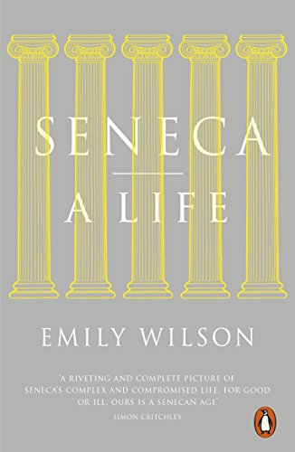 Book cover for “Seneca: A Life” with golden columns and text.