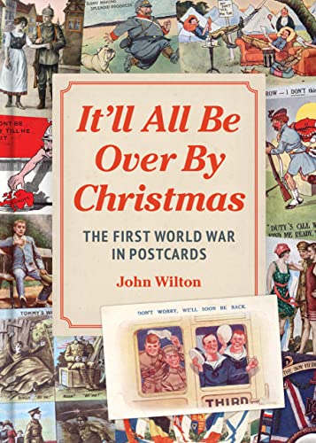 Book cover titled It'll All Be Over By Christmas featuring a collage of vintage postcards.
