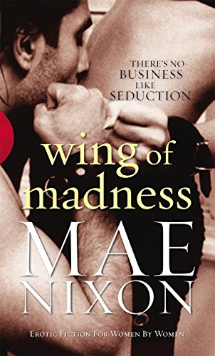 Book cover: two people embracing, title “Wing of Madness” by Mae Nixon.
