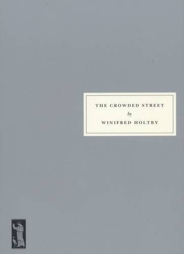 Gray book cover with white label reading "The Crowded Street" by Winifred Holtby.