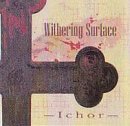 CD cover for "Withering Surface - Ichor" with a cross and red splatter.