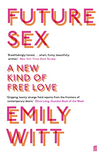 Book cover for "Future Sex" by Emily Witt, with pink and orange text.