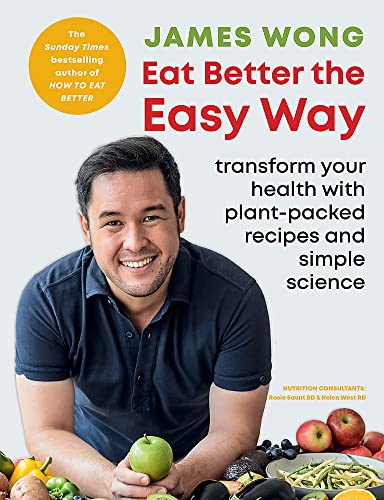 Book cover featuring James Wong smiling behind a table of fresh fruits and vegetables.
