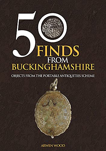 Book cover featuring ancient coins and the title "50 Finds From Buckinghamshire".