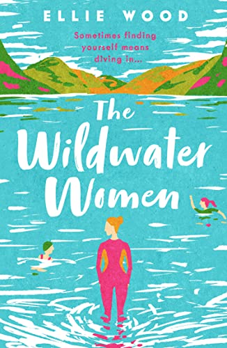 Book cover: “The Wildwater Women” with swimmers in a lake scene.