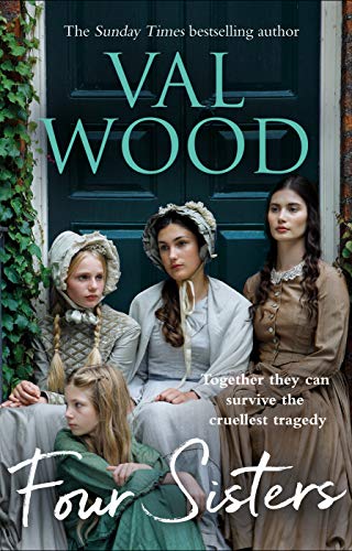 Book cover: "Four Sisters" by Val Wood, featuring four young women in bonnets.