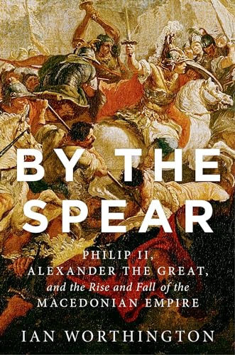 Book cover depicting ancient battle scene with text: “By the Spear.”