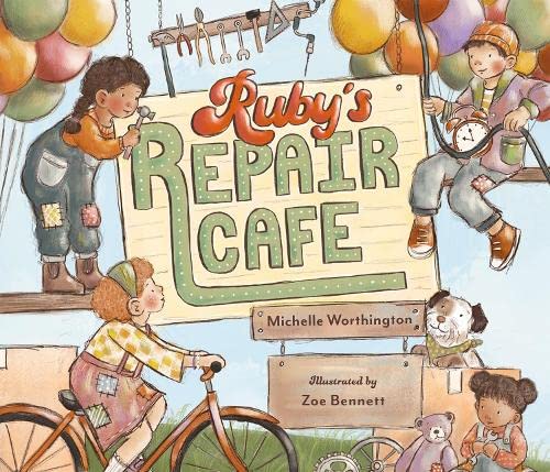 Book cover: children repairing items under a sign reading “Ruby’s Repair Cafe.”