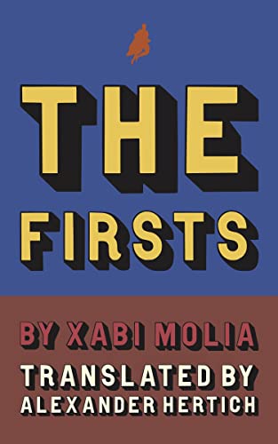 Book cover: "The Firsts" by Xabi Molia, with bold yellow lettering.