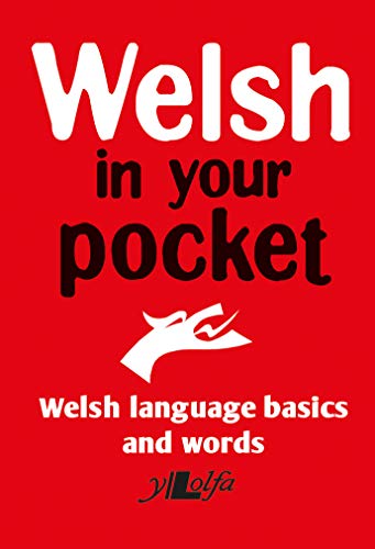Welsh in Your Pocket - Welsh Language Basics and Words: 1