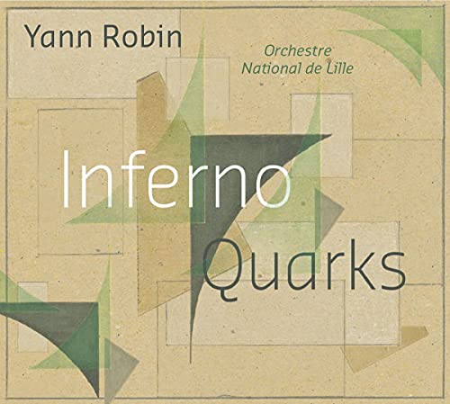 CD cover for Yann Robin’s “Inferno/Quarks” with abstract geometric design.