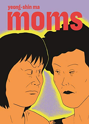 Book cover: "Moms" with illustration of two women’s faces in profile.