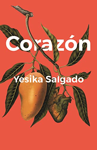 Book cover: "Corazón" by Yesika Salgado, featuring a mango and heart.