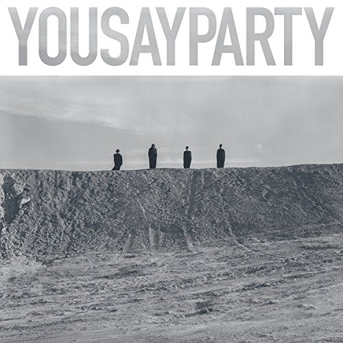 Album cover for You Say Party, featuring four figures on a ridge.