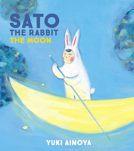 White rabbit rowing a yellow crescent moon, illustrated children’s book cover.