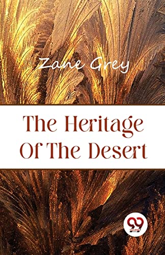Book cover for “The Heritage of the Desert” with textured gold background.