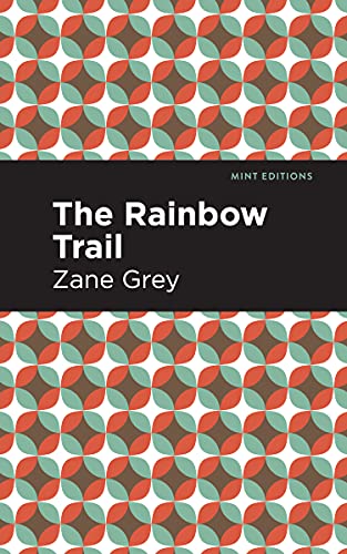 Book cover for "The Rainbow Trail" by Zane Grey with a patterned background.