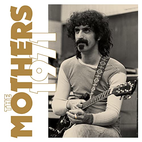Frank Zappa with curly hair and mustache holding a guitar, text reads The Mothers 1971.