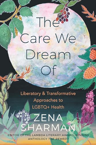 Book cover with floral illustrations and title "The Care We Dream Of.
