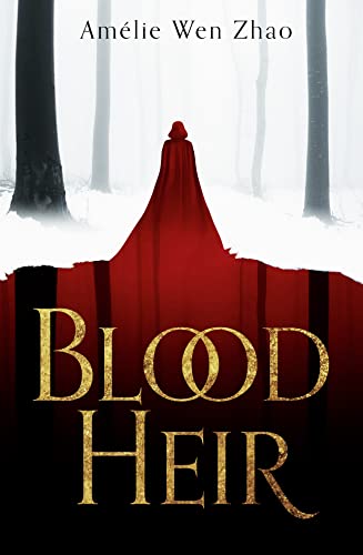 Book cover: figure in red cloak in snowy forest, gold title “Blood Heir”.