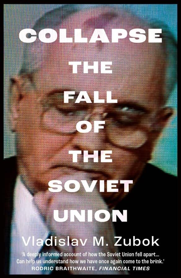 Book cover featuring a portrait of Mikhail Gorbachev with the title Collapse overlaid.