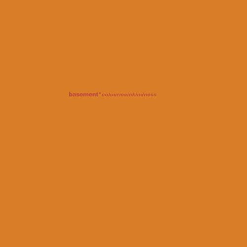 Orange album cover with band name “basement” and album title “colourmeinkindness”.