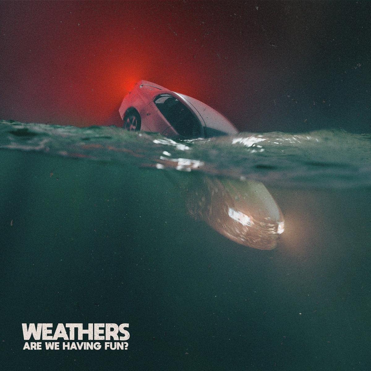 CD cover: submerged car with red light, dark ocean, text "WEATHERS".