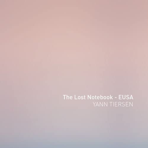 Album cover for Yann Tiersen’s “The Lost Notebook” with pink gradient background.