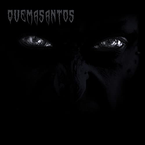 Dark album cover with glowing eyes peering from shadow, band name "Quemasantos".