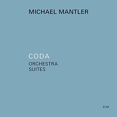 CD cover for Michael Mantler’s “Coda - Orchestra Suites” with blue background.