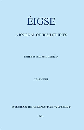 Eigse: A Journal of Irish Studies. Volume 41