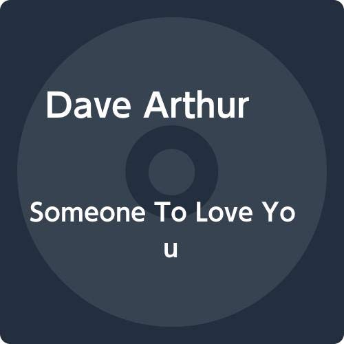 "CD with 'Dave Arthur' and 'Someone To Love You' text on a dark blue background."