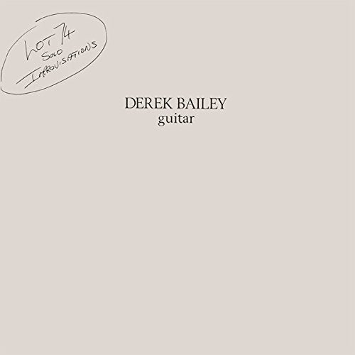 Beige vinyl album cover with "Derek Bailey guitar" and handwritten "Lot 74" in top corner.