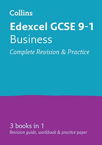 Edexcel GCSE 9-1 Business All-in-One Complete Revision and Practice: For the 2020 Autumn & 2021 Summer Exams (Collins GCSE Grade 9-1 Revision): Ideal for Home Learning, 2022 and 2023 Exams