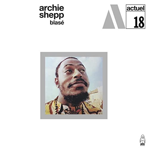 CD cover for Archie Shepp's "Blasé" featuring a portrait of the artist.