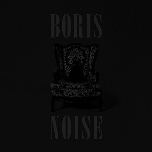 Black album cover with ornate chair and a black cat, text "BORIS" and "NOISE".