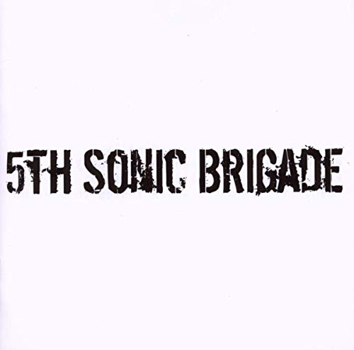 CD cover for "5th Sonic Brigade" with bold, stenciled black text.