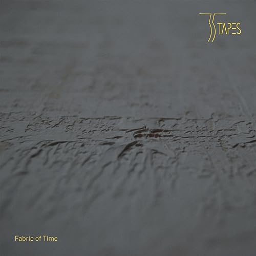 CD cover for "35 Tapes - Fabric Of Time" with textured dark gray background.