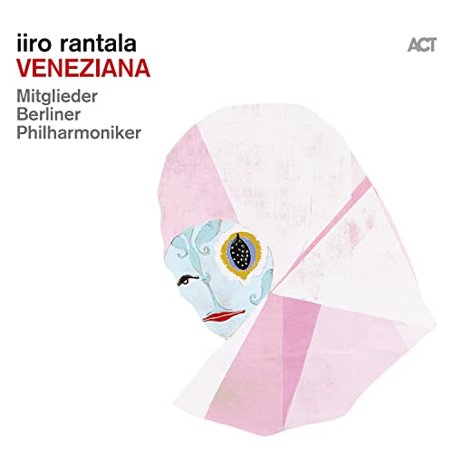 CD cover for Iiro Rantala’s "Veneziana" featuring abstract face art.