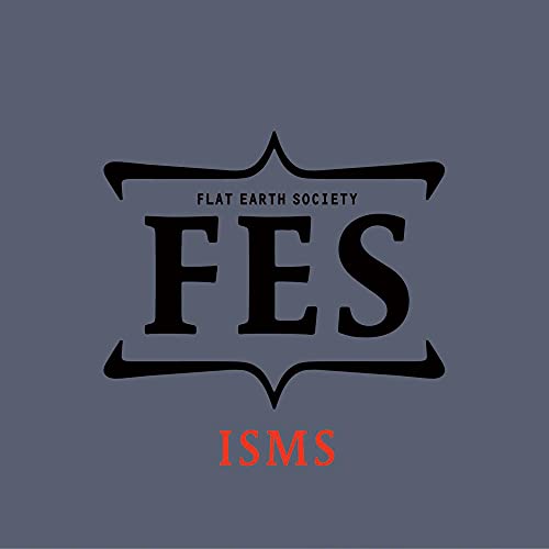 CD cover for "Flat Earth Society - Isms" with bold black and red text.