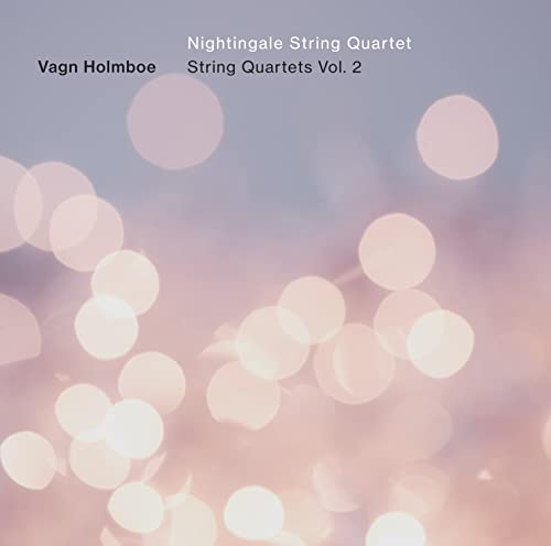 CD cover for Vagn Holmboe's String Quartets, Vol. 2, with bokeh effect.