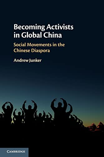 Becoming Activists in Global China: Social Movements in the Chinese Diaspora