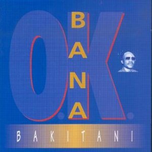 "Bana Ok - Bakitani" CD cover with blue background, large text, and a man's portrait.