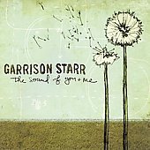 CD cover for Garrison Starr’s “The Sound Of You & Me” with dandelions.