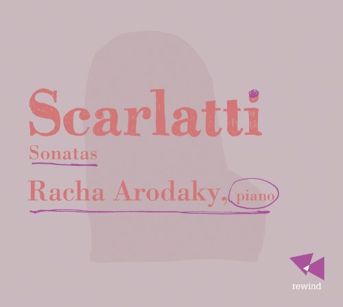 A CD cover for "Scarlatti Sonatas" by Racha Arodaky, pink background, piano silhouette.