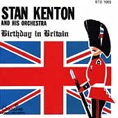 Stan Kenton's "Birthday in Britain" CD cover featuring a British guard against a Union Jack background.