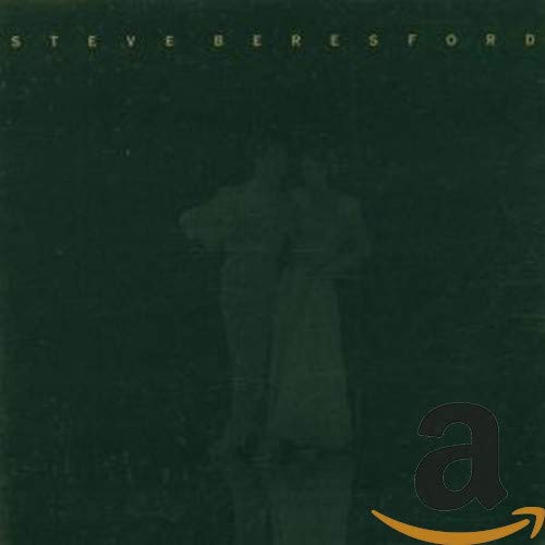 Dark green album cover with faint figure and "STEVE BERESFORD" text at the top.