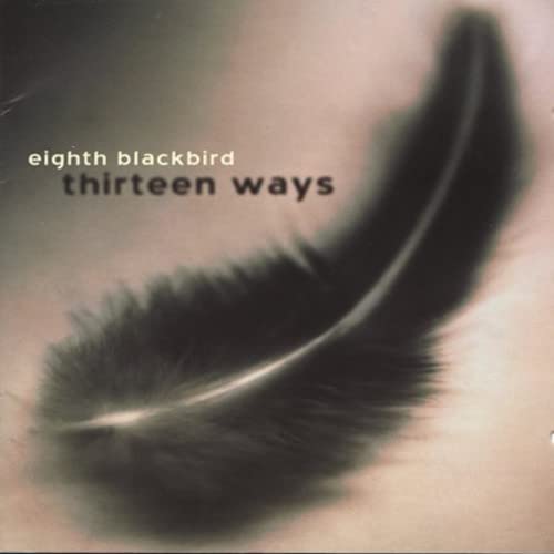 CD cover for Eighth Blackbird’s “Thirteen Ways” featuring a feather.