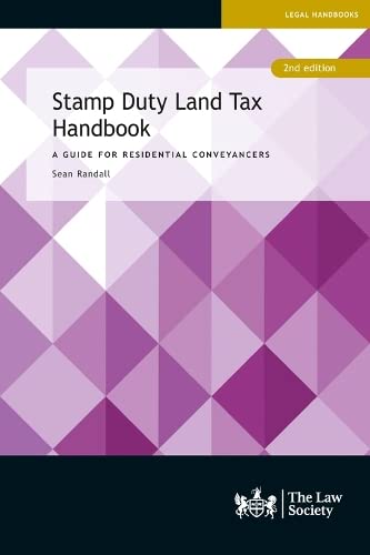 Stamp Duty Land Tax Handbook, 2nd edition
