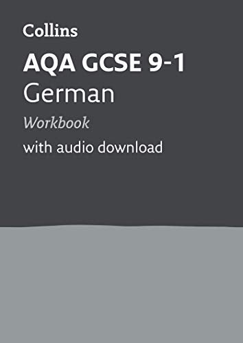 AQA GCSE 9-1 German Workbook: For the 2020 Autumn & 2021 Summer Exams (Collins GCSE Grade 9-1 Revision)